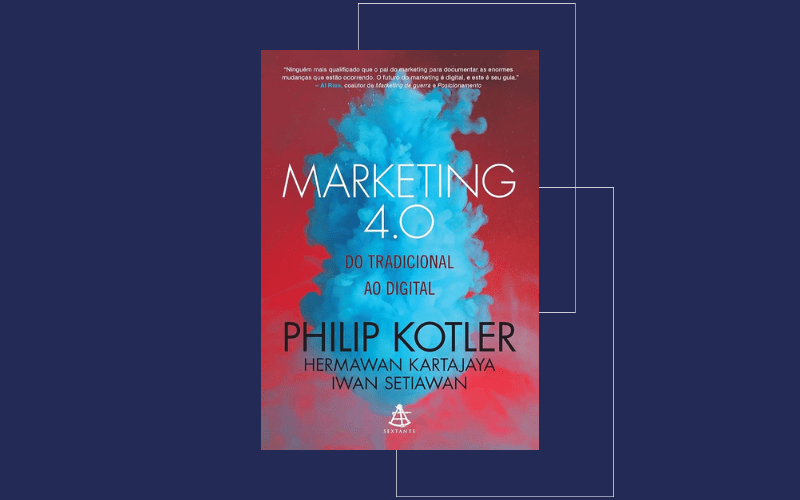 Explorando “Marketing 4.0: Do Tradicional ao Digital” de Philip Kotler